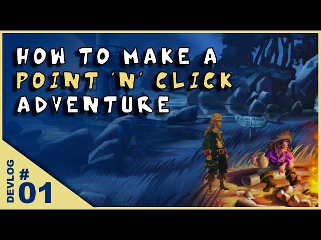 How to make a point & click adventure game - DEVLOG 1