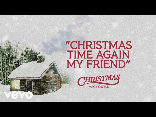 Mac Powell - Christmas Time Again My Friend (Audio)