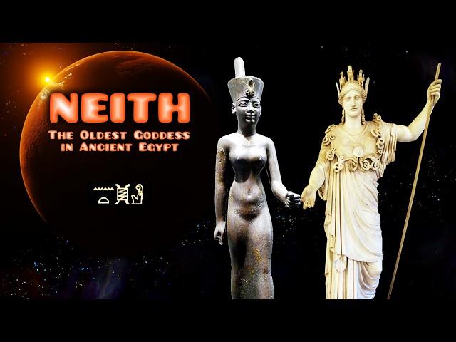 Neith the oldest goddess in ancient Egypt | Hymns to the mother of gods