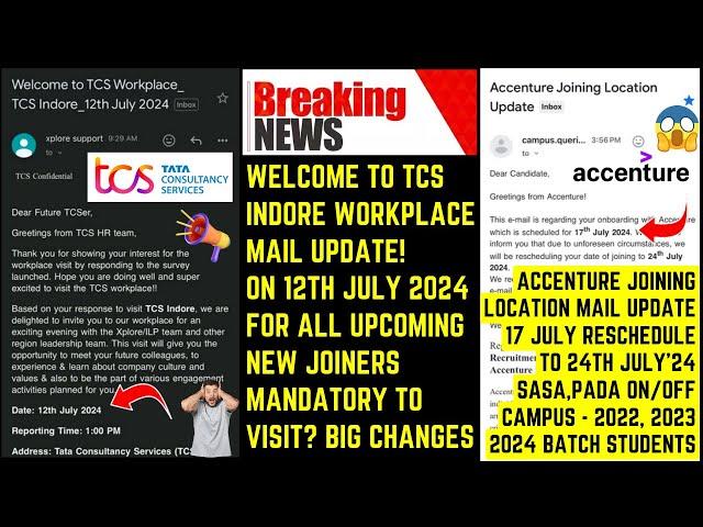 TCS & ACCENTURE 2 BIG UPDATE, TCS XPLORE, ILP WORKPLACE CONNECT MAIL ACCENTURE JOINING RESCHEDULED