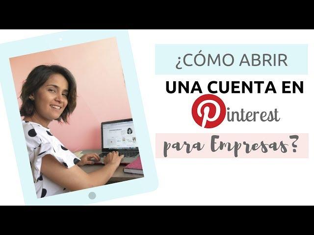 Como Abrir una Cuenta en Pinterest de Empresas