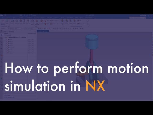 How to perform motion simulation in NX