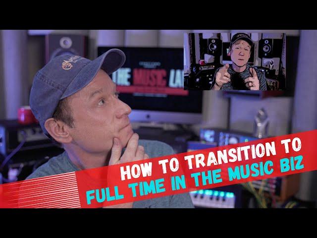 How To Transition To Full Time In The Music Biz - Clay Mills