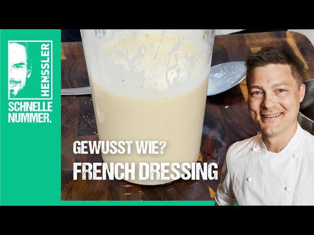 Schnelles French Dressing Rezept von Steffen Henssler