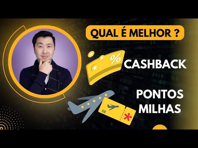 ACUMULAR PONTOS E MILHAS OU CASHBACK? QUAL É A MINHA ESCOLHA