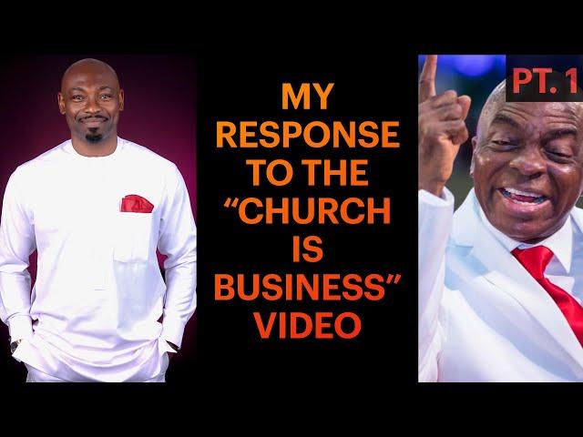 My Response to the "Church is Business" Video, Pt. 1