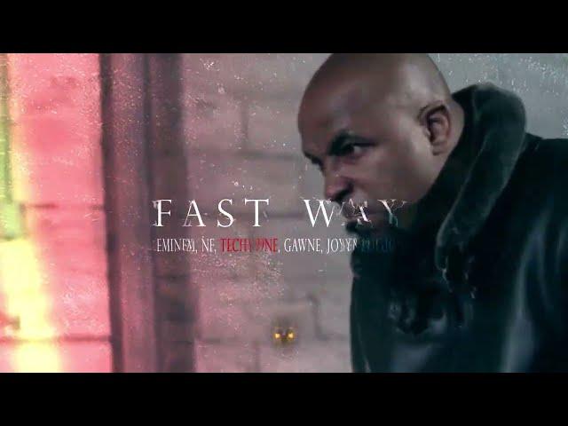 Eminem, NF, Tech N9ne, GAWNE & Joyner Lucas - Fast Way (Extended Version)