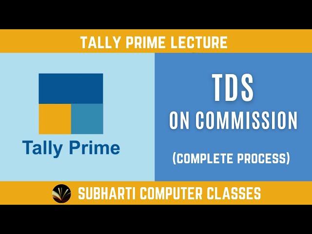 How to Pass TDS on Commission Entry in Tally Prime | TDS on Commission Entry