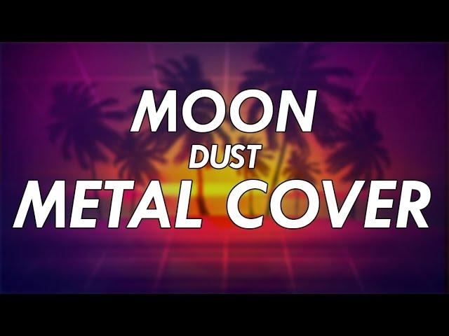 MOON - Dust Metal Cover