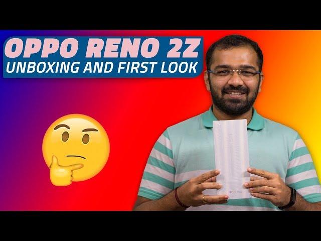 Oppo Reno 2Z Unboxing and Hands-On – The One With a Quad Camera Setup