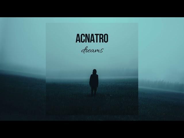 ACNATRO - Dreams (le le le)