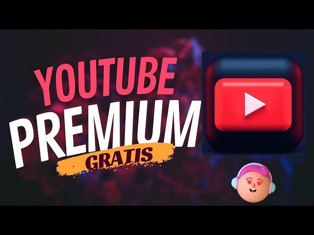  Como descargar YOUTUBE PREMIUM gratis/como OBTENER YOUTUBE PREMIUM gratis 2023