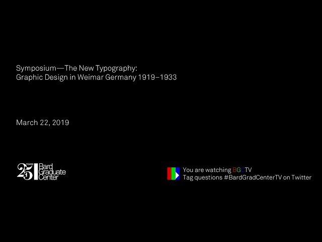 Symposium—The New Typography: Graphic Design in Weimar Germany 1919–1933 (Dietrich C. Neumann)