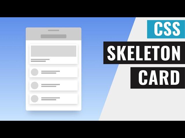 [ HTML | CSS ]  Awesome Skeleton Card