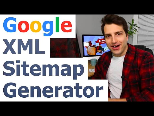 XML Sitemap Generator: Submit Your Site To Google (For Wordpress)