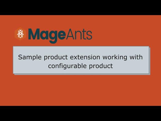 How to Magento 2 Sample Product Extension Work with Configurable Products