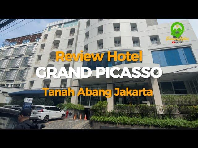 Review Hotel GRAND PICASSO Tanah Abang Hotel Strategis di Jakarta Pusat