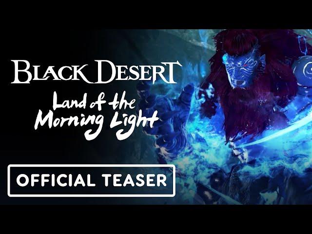 Black Desert Online - Official Land of the Morning Light Expansion Teaser Trailer #2