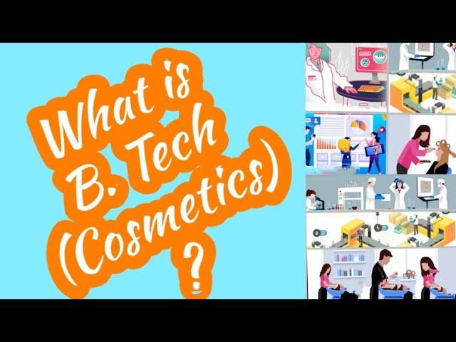 What is B.Tech Cosmetics?|Bachelor of Cosmetic Technology|COSMETIC ACADEMY|