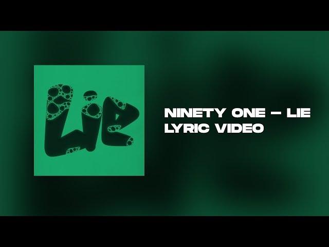 NINETY ONE - LIE | LYRICS | ТЕКСТ | СӨЗІ | КАРАОКЕ