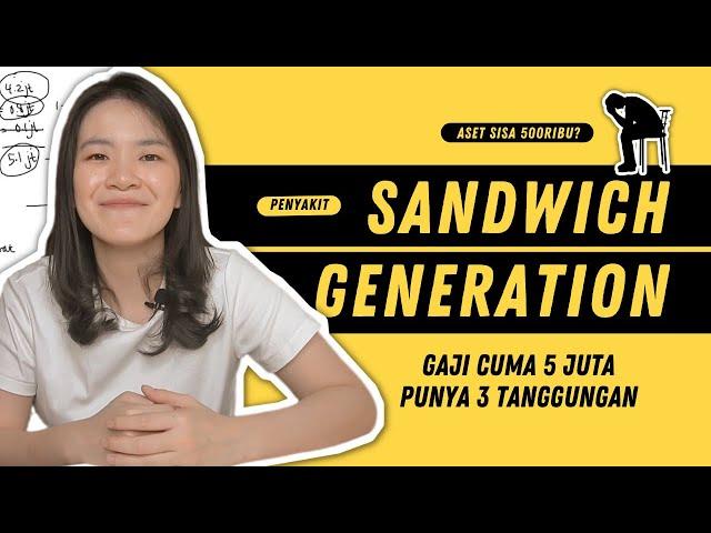 PENYAKIT SANDWICH GENERATION, GAJI CUMA 5 JUTA PUNYA 3 TANGGUNGAN? | #CeritaUang Budi