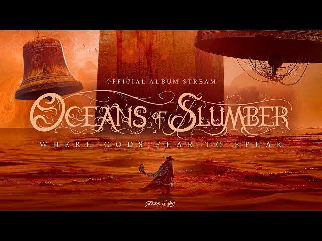 Oceans of Slumber - "Where Gods Fear to Speak" (Official Album Stream)