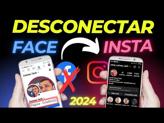 ATUALIZOU: Como DESCONECTAR E DESVINCULAR A CONTA DO INSTAGRAM do Facebook em 2024