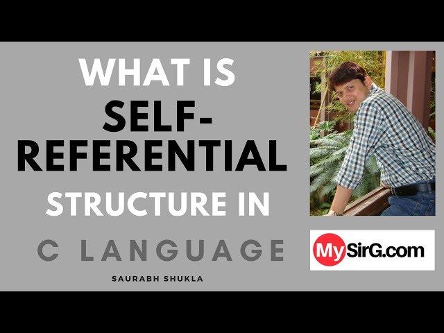 What is Self Referential Structure in C Language