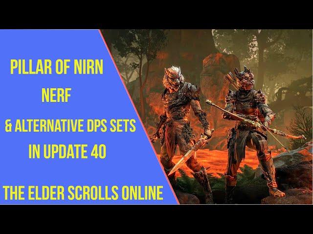 ESO Pillar of Nirn Nerf & Alternative DPS Sets in Update 40