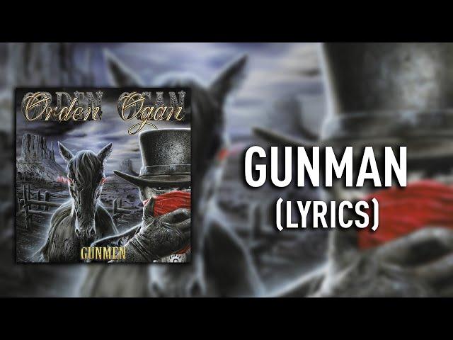 Orden Ogan - Gunman (Lyrics)