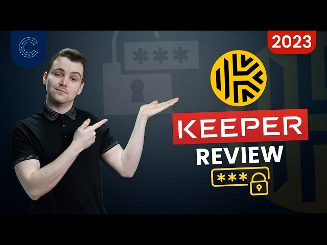 Keeper review 2023 | One of the Best Password Managers Around?