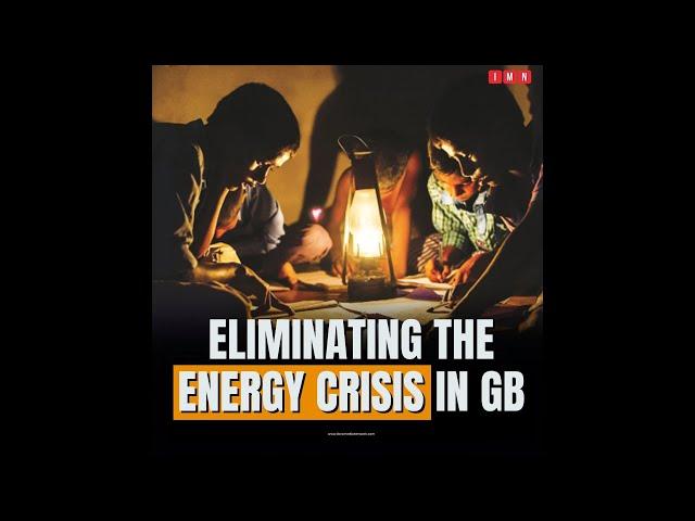 How much do we need to resolve the energy crisis in Gilgit-Baltistan?