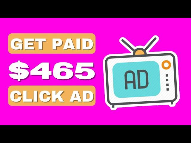 Click Ads and Make Money | $465 Clicking Ads (Make Money Online)