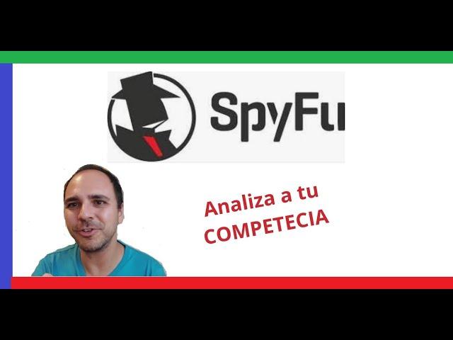  ¿Qué es SpyFu? - Tutorial en español [2024] - ESPÍA a la COMPETENCIA Gratis