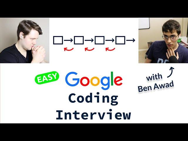 Easy Google Coding Interview With Ben Awad