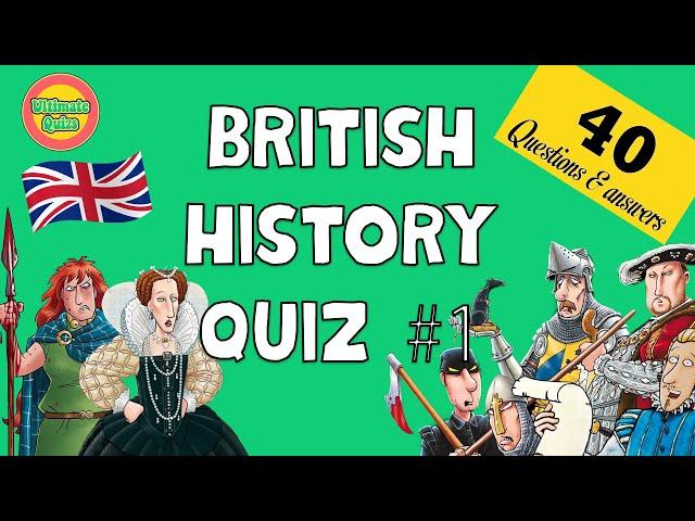 British History Quiz #1 | 40 Pub Trivia Questions with answers. Are you good enough?