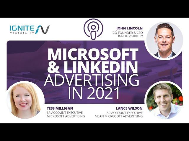 Microsoft Advertising & LinkedIn Microsoft Ads In 2021