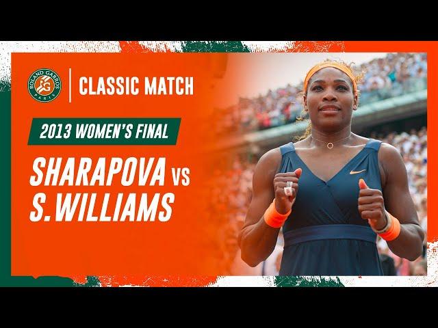 Williams vs Sharapova 2013 Women's final | Roland-Garros Classic Match