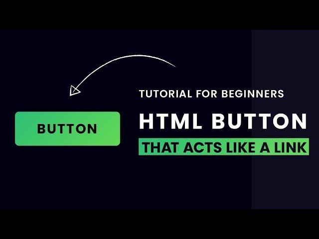 HTML Button Thats Acts Like A Link | Linking Button To URL Onclick