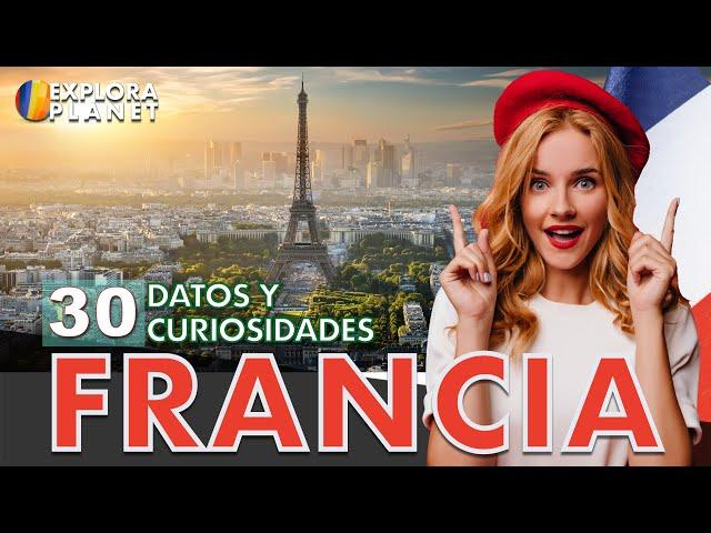 30 Datos y Curiosidades que no sabías de Francia | Conoce el País con mas Turismo del Mundo