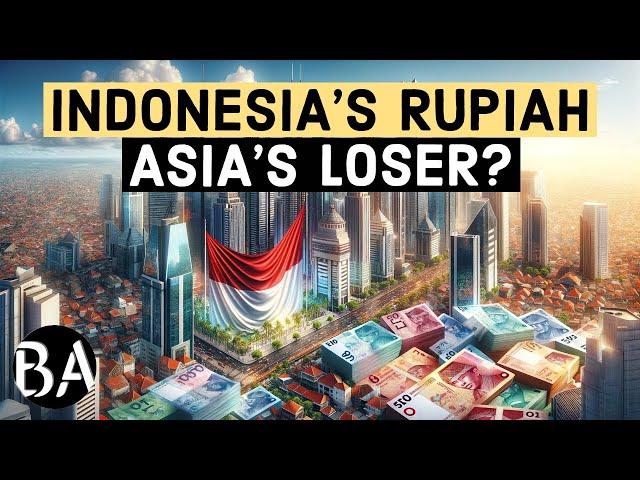 Why is Indonesia's Rupiah So Weak?