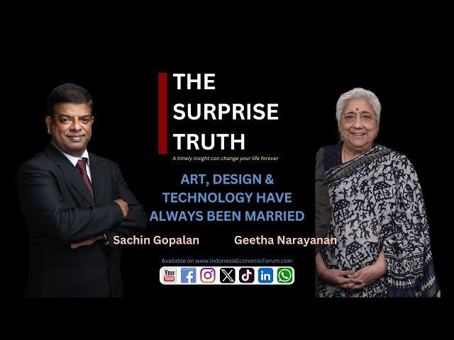 The Surprise Truth Eps.07 - Geetha Narayanan: Art, Design & Technology Have Always Been Married