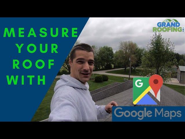 How to measure a roof with google maps