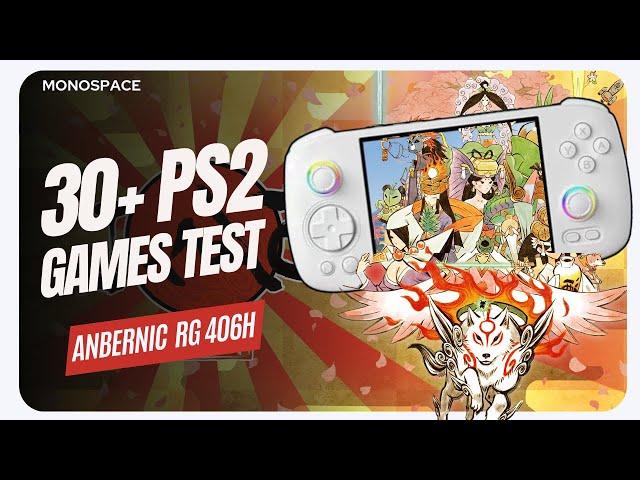 We tested 30+ AAA PS2 Games on the Anbernic RG406H