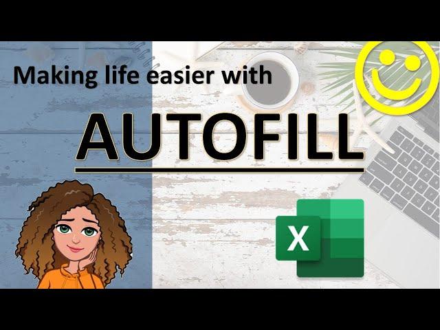 Excel for Beginners: EXCEL BASICS - AUTOFILL and inputting data