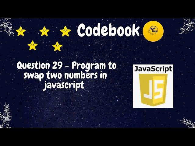 javascript program to swap two numbers -29  | codebook | #codebook #javascript
