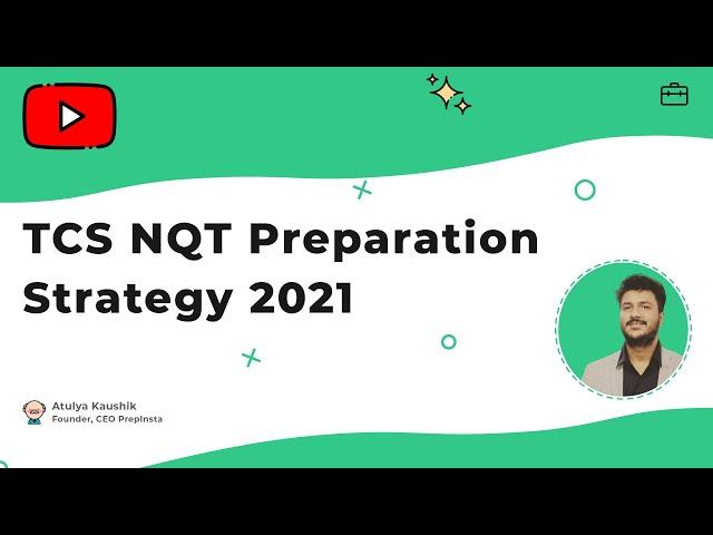 TCS NQT 2021 Preparation Strategy (Detailed)