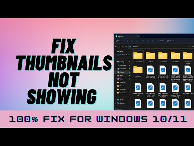 Fix Thumbnails Not Showing Problem On Windows 11