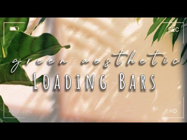 Aesthetic Loading Bars for Editing - Green