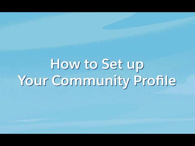 How to Set Up Your Trailblazer Community Profile